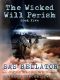 [The Wicked Will Perish 05] • SAS Bellator (The Wicked Will Perish 5)